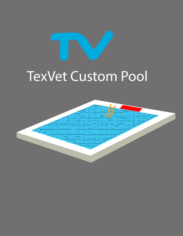 TexVet Custom Pool